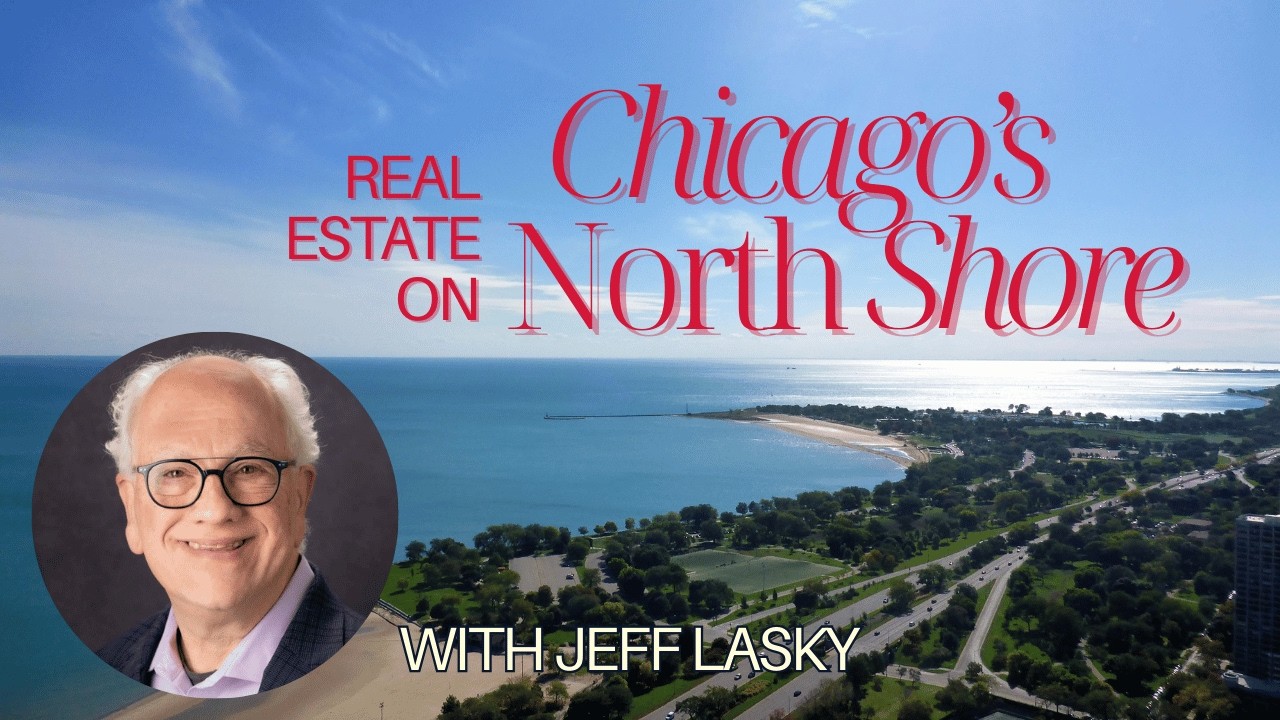 A Real Estate Update on Chicago’s North Shore with Jeff Lasky