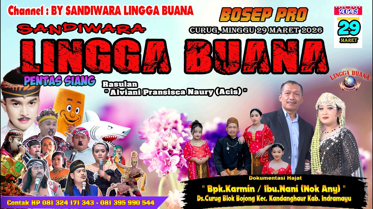 LIVE SANDIWARA LINGGA BUANA Curug, Minggu 29 Maret 2026   PENTAS SIANG CERITA