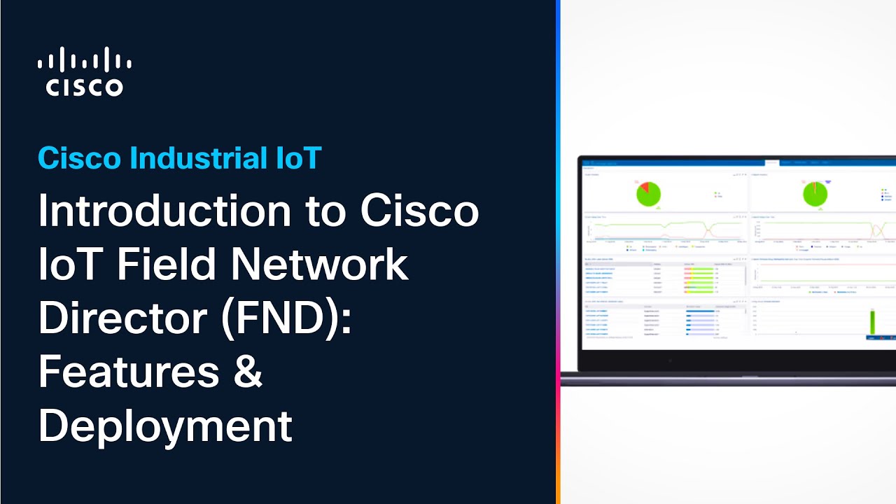 Introduction to Cisco IoT Field Network Director (FND): Features & Deployment