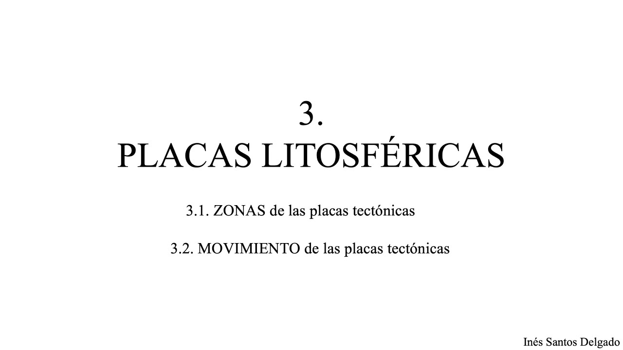 5. Placas litosféricas - Zonas y movimientos
