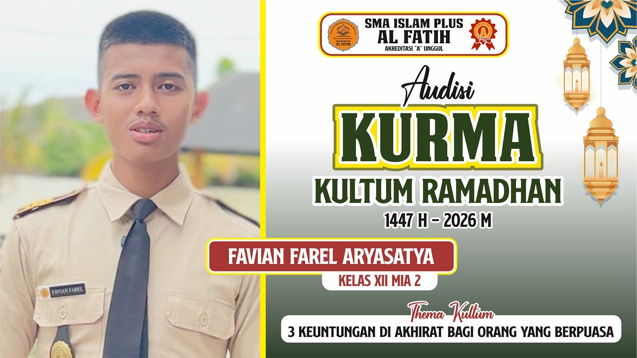 AUDISI KULTUM RAMADHAN (KURMA) 1447 H/2026 M OLEH TARUNA/I SMA ISLAM PLUS AL FATIH