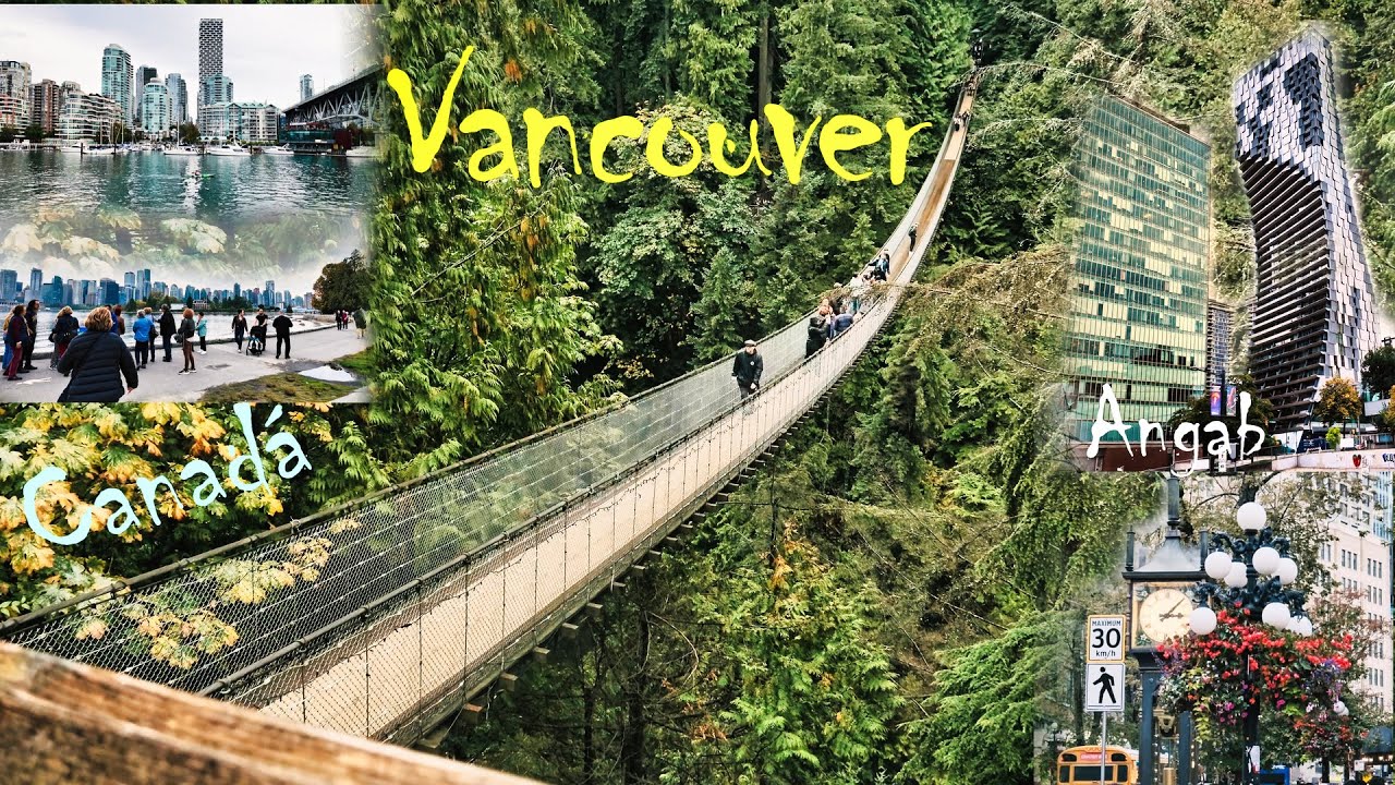 Vancouver en 2 días | Granville Island Downtown Stanley Park y Capilano Suspension Bridge Canadá 4K
