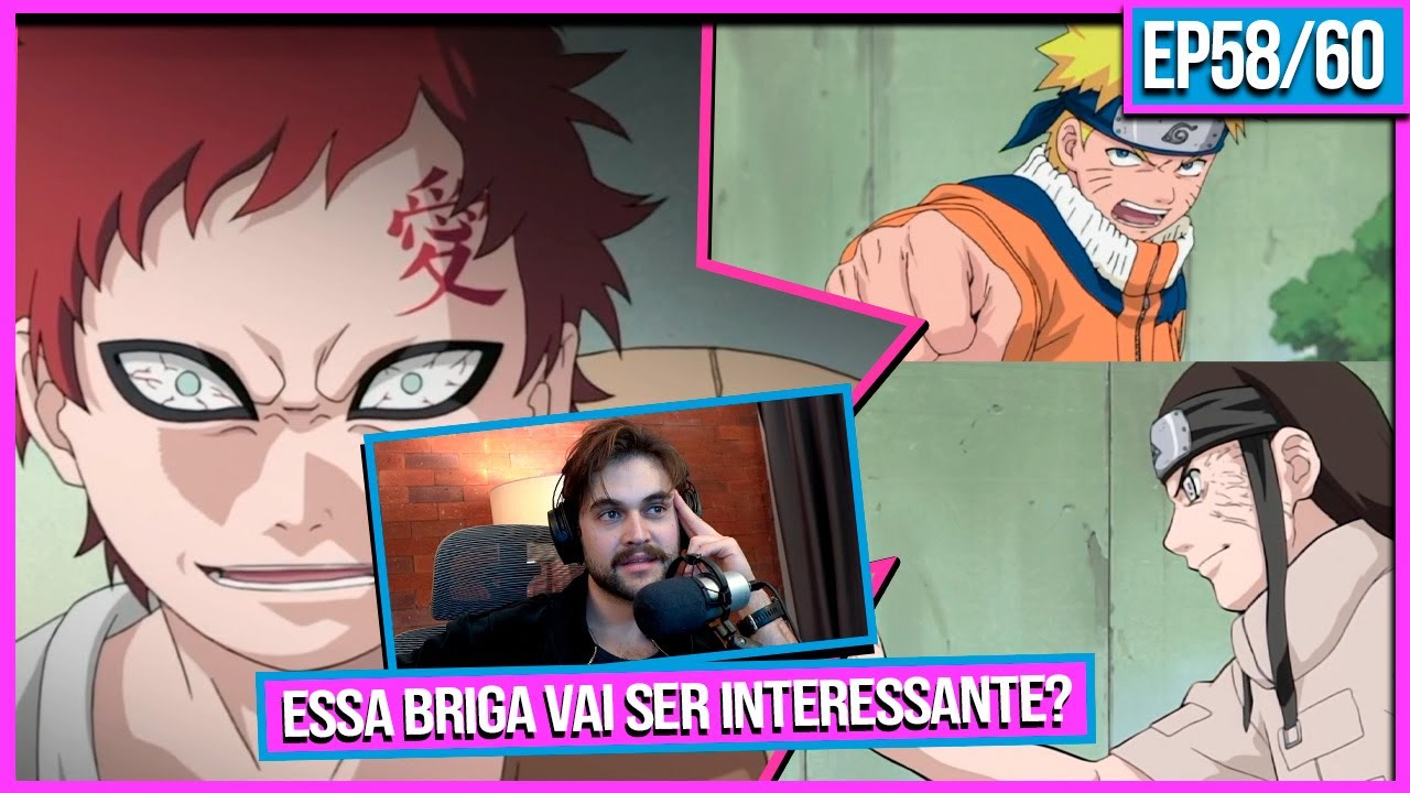 Gaara foi pras P1KAS e Naruto vs Neji | NRT EP58/60