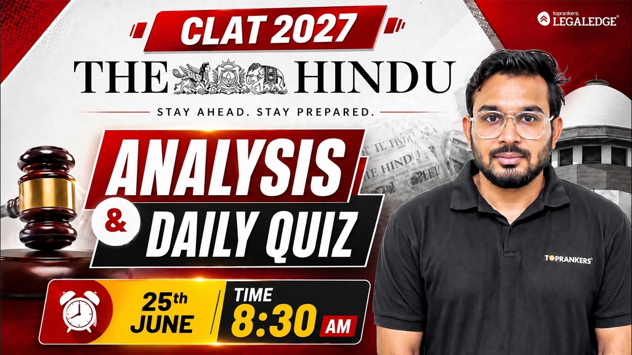 The Hindu Analysis : CLAT 2027 | Current Affairs & GK | Newspaper analyis  For CLAT  | LegalEdge