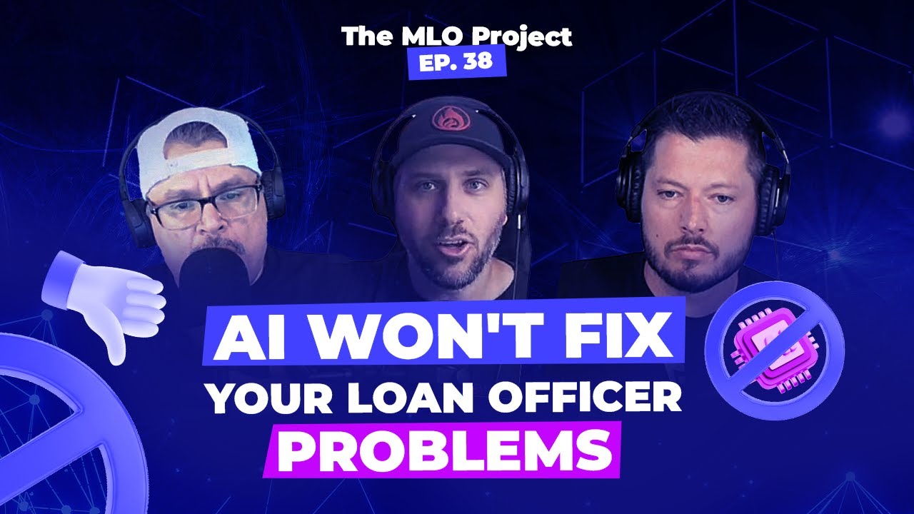The Real Reason AI Isn&rsquo;t Helping Most Loan Officers w/Luke Shankula  MLO Project Episode 38