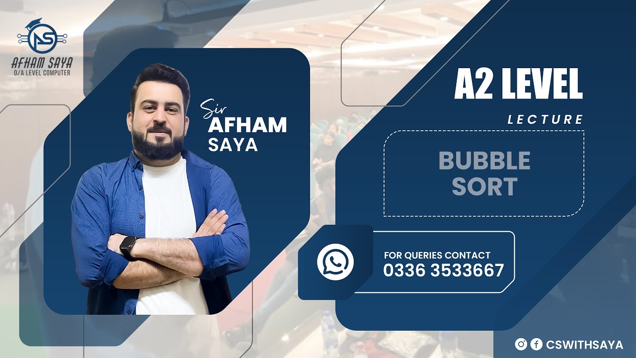 LECTURE # 3 | BUBBLE SORTING | ALGORITHM | CHAPTER # 19 | ALEVEL | 9618 | PYTHON | P4