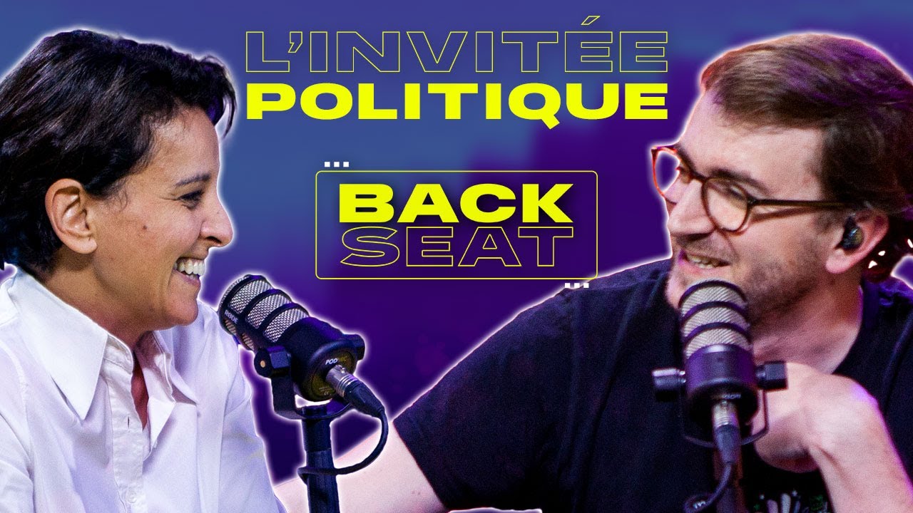 NAJAT VALLAUD-BELKACEM : L'INVITÉE POLITIQUE - Backseat #12