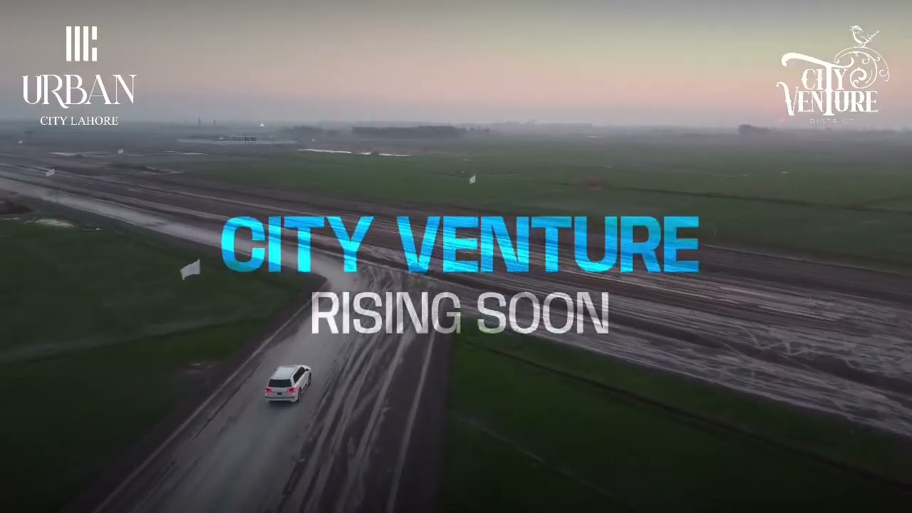 District City Venture &ndash; The Next Chapter Begins!  Urban City Lahore is transforming yet again! Spann
