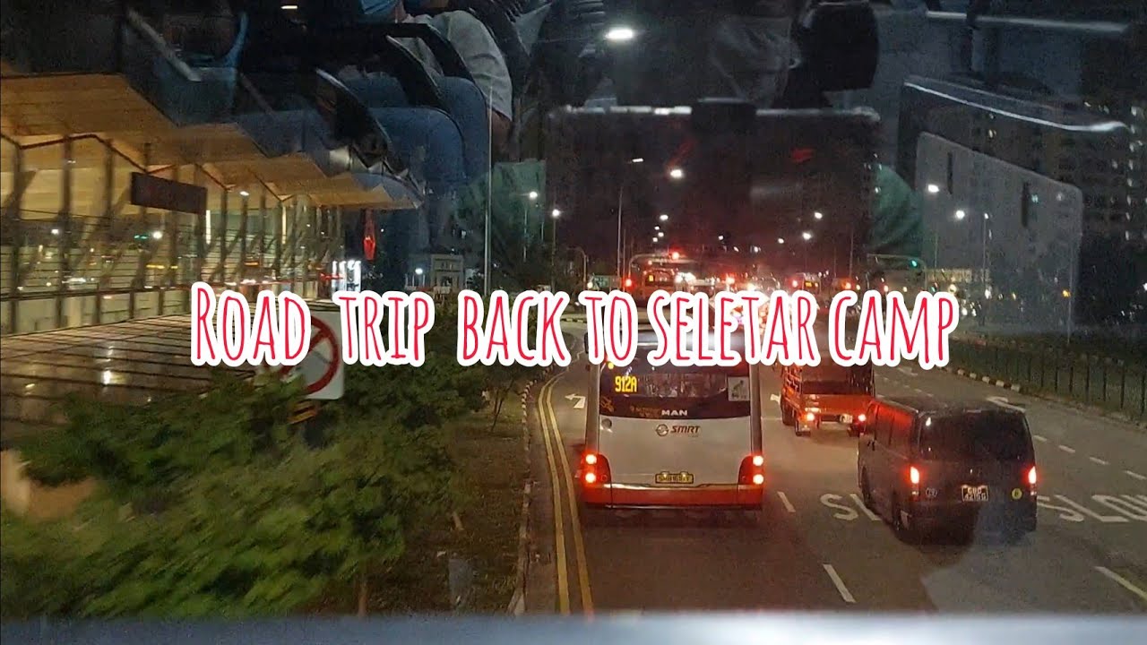 Road Trip Back Home | Seletar Camp