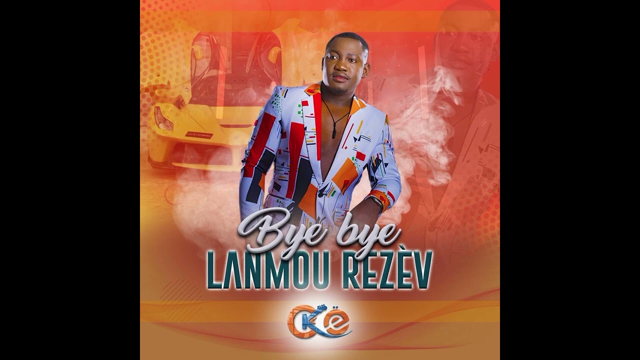 Lanmou Rezèv (Bye Bye)