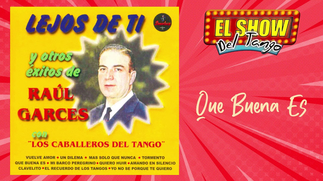 Que Buena Es - Raúl Garcés, Los Caballeros Del Tango | Tango | Cover Audio