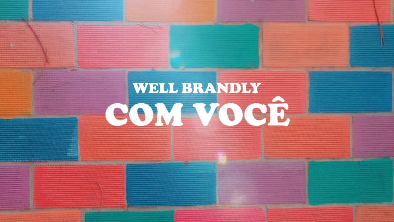 Well Brandly - Com Você (Áudio)