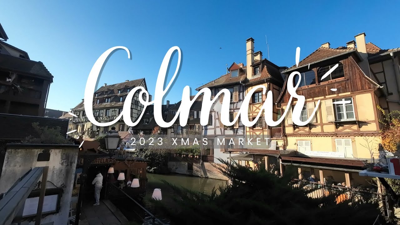 絕美！！走訪法國童話小鎮科爾馬聖誕市集！| 2023 Colmar Xmas Market