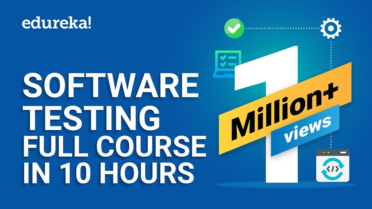 Software Testing Full Course In 10 Hours | Software Testing Tutorial | Edureka