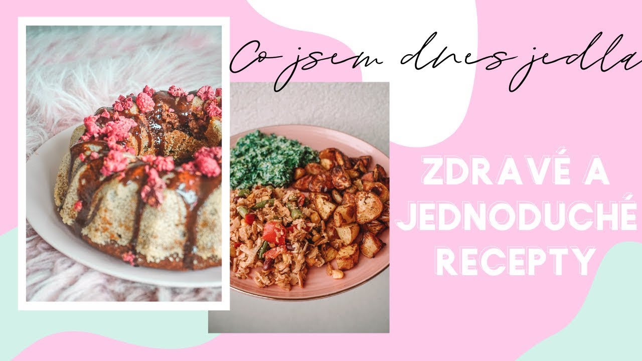 CO JSEM DNES JEDLA // Zdravé a jednoduché recepty
