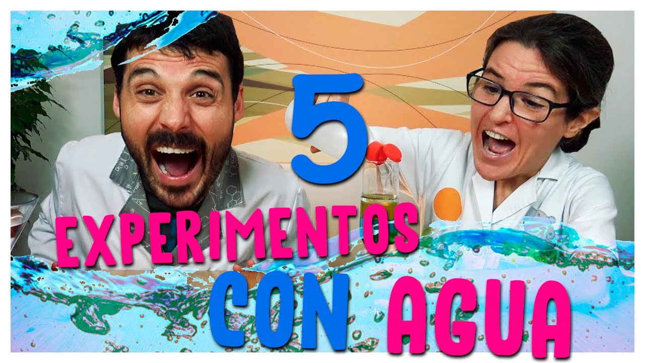 💧 5 EXPERIMENTOS destrullinantes con AGUA 💧