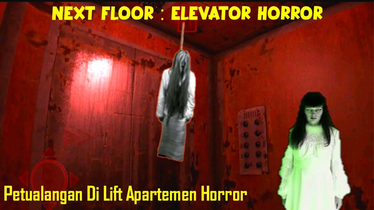 DI IKUTIN HANTU ANAK KECIL | NEXT FLOOR ELEVATOR HORROR GAMEPLAY 