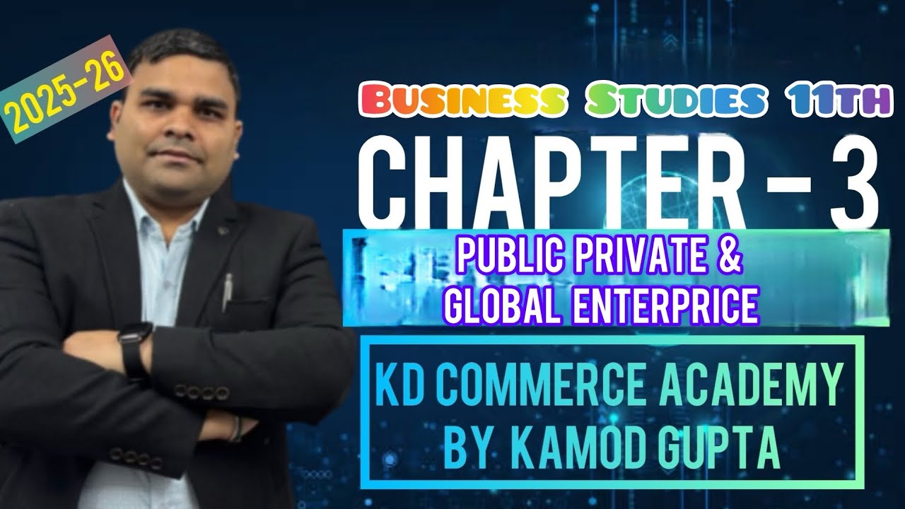 Public Private and Global Enterprise  Chapter-3 Class 11th Business Studies #businessstudiesclass11 