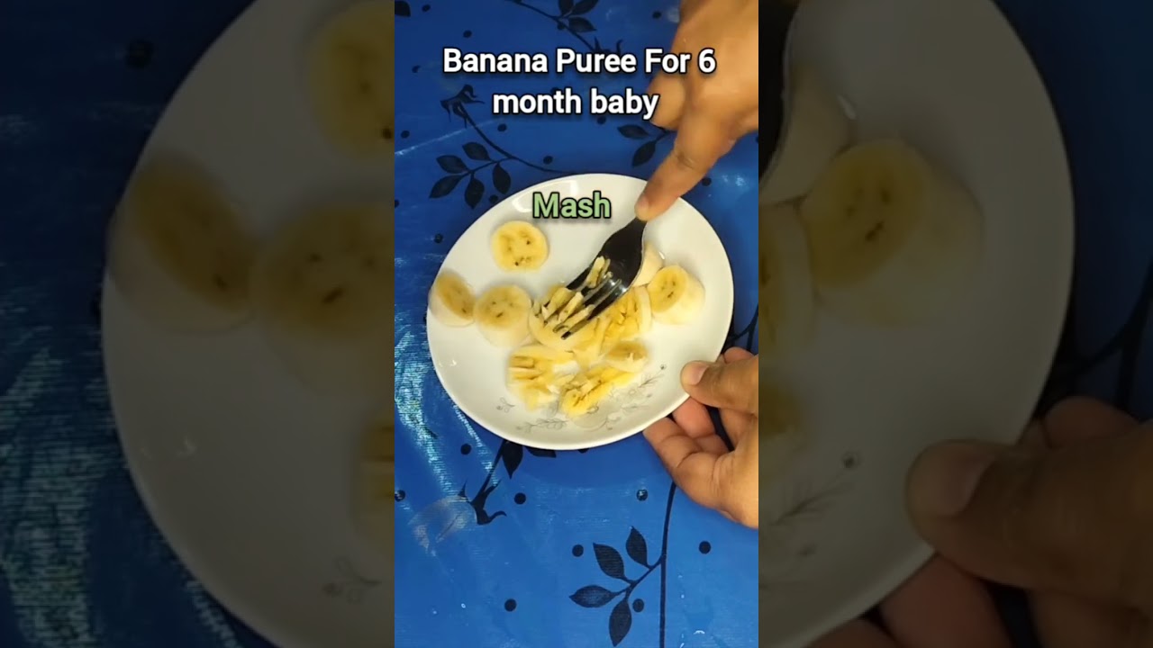 Banana Puree For 6 Months Baby/ Baby First Solid Food/ Baby Weaning Food/ Mashed Banana #babyfood