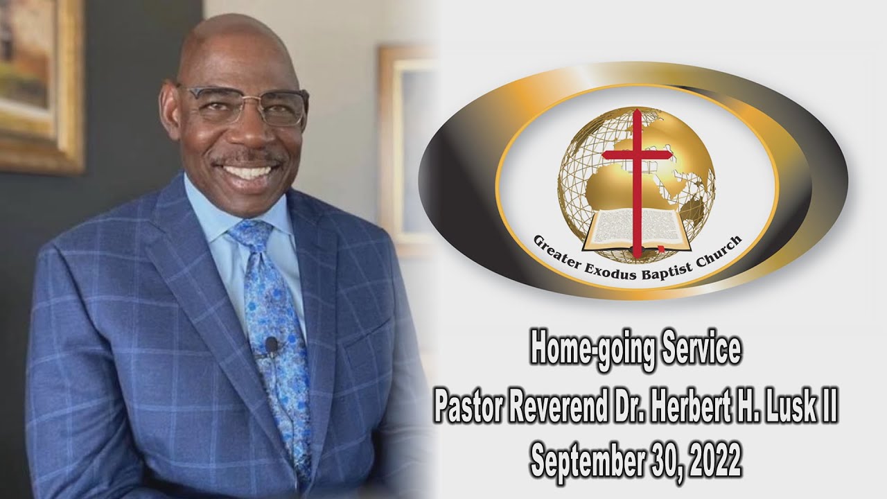 PASTOR REVEREND DR. HERB LUSK II, HOME-GOING SERVICE AT THE MET - 9-30-2022