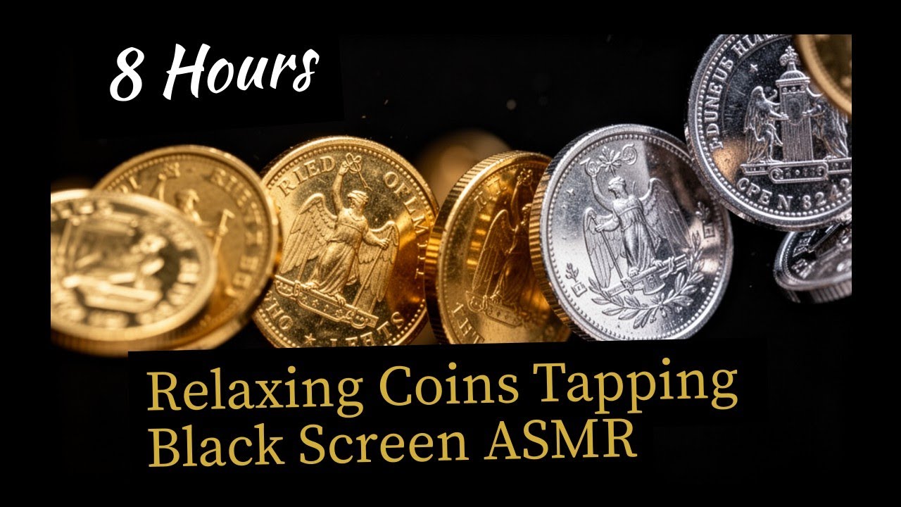 8 Hours. Tapping Coins ASMR Sounds for Sleep and Relaxation