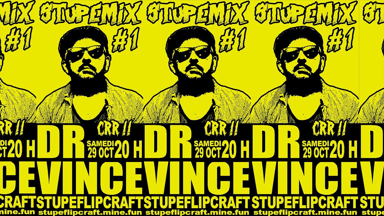 Dr Vince _ Stupemix vol 1_ 2022 (extrait)