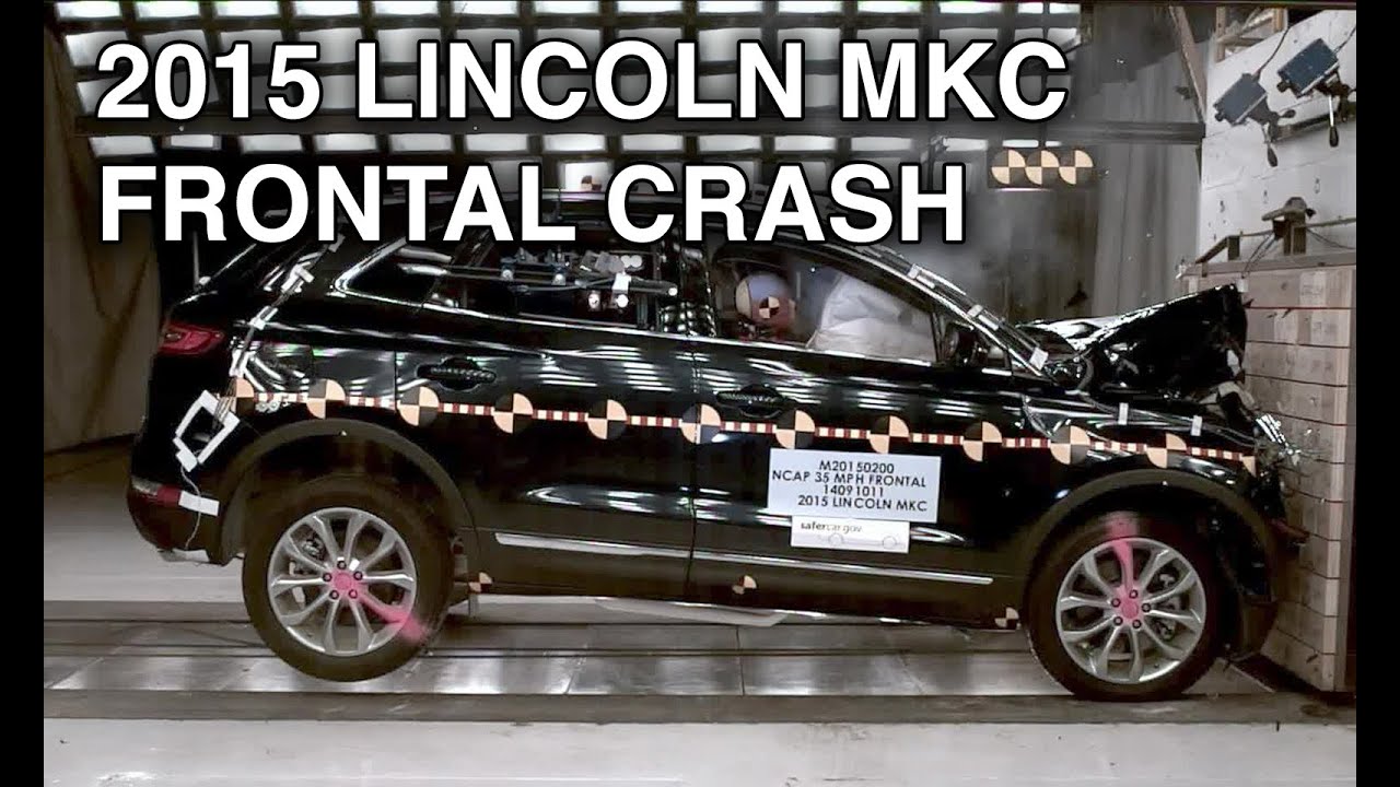 2015 Lincoln MKC Crash Test (Frontal Crash)