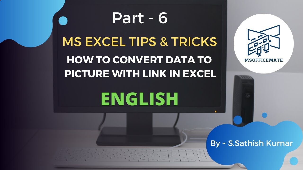 How to convert data to picture with link in Excel||Tips & tricks || Part 6|| English || msofficemate