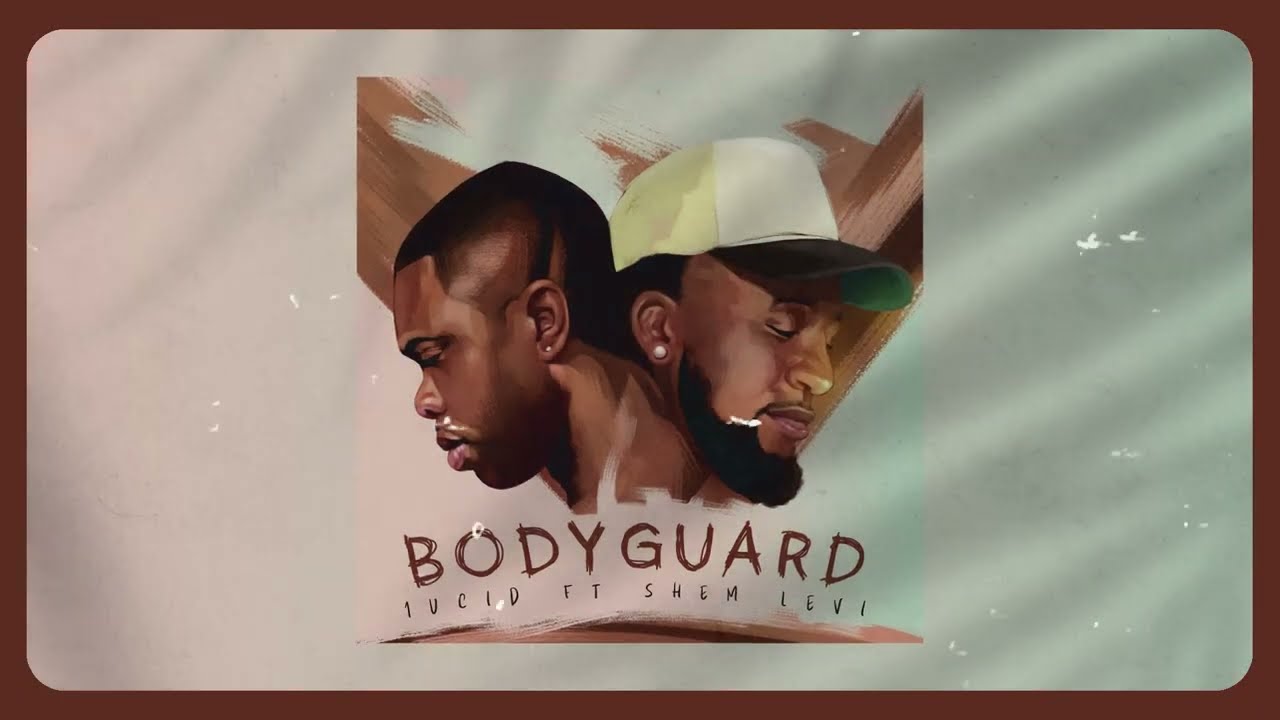 1ucid- Bodyguard (Ft Shem Levi) Lyric Video