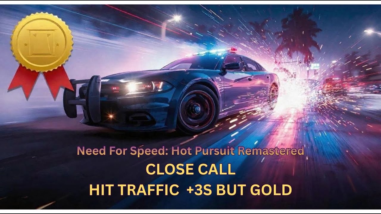 NFS Hot Pursuit Remastered: DON'T Hit Traffic as COP! Epic Fail BUT MEDAL 💥