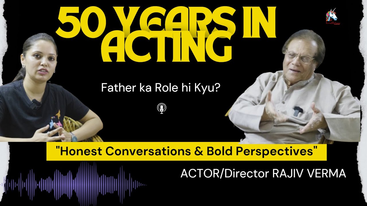 Acting Lessons From Legendary Actor Rajiv Verma on his remarkable journey, Secrets , Stories & Craft