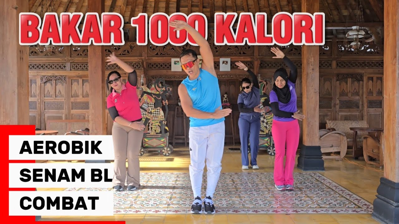 BAKAR 1000 KALORI KOMBINASI SENAM AEROBIK BL + COMBAT