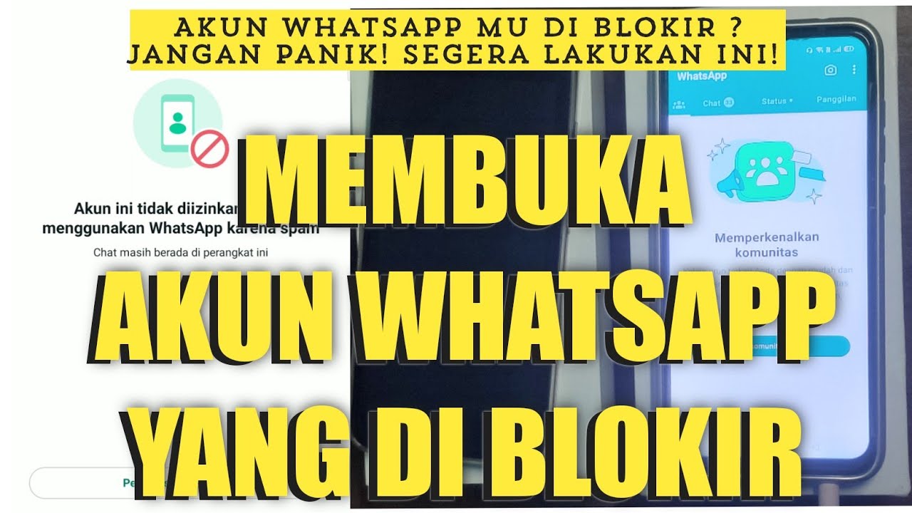Tutorial cara membuka akun whatsapp yang di blokir