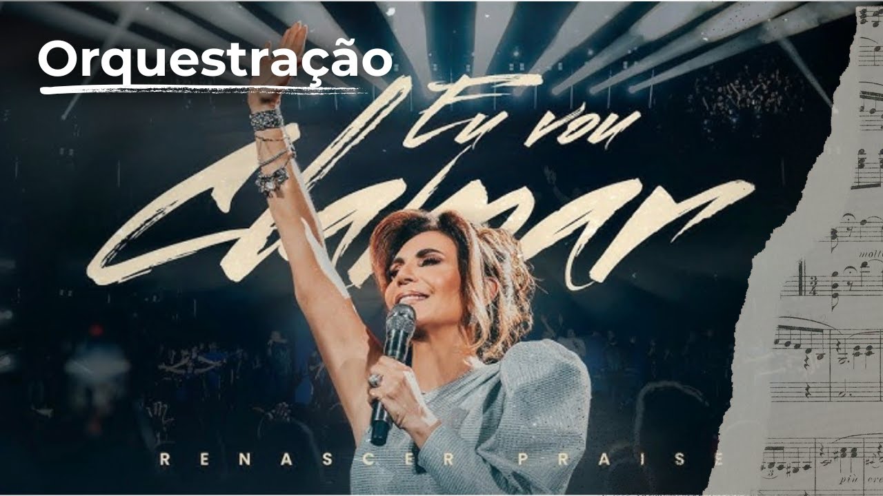 Eu Vou Clamar | Renascer Praise ( Partitura | Arranjo para Orquestra)