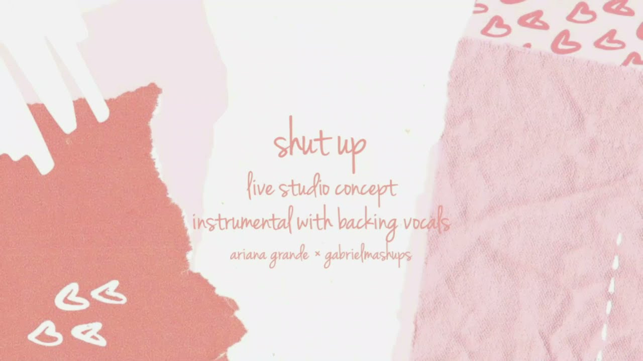 Ariana Grande - shut up [Instrumental with Backing Vocals] (orchestral ver.)