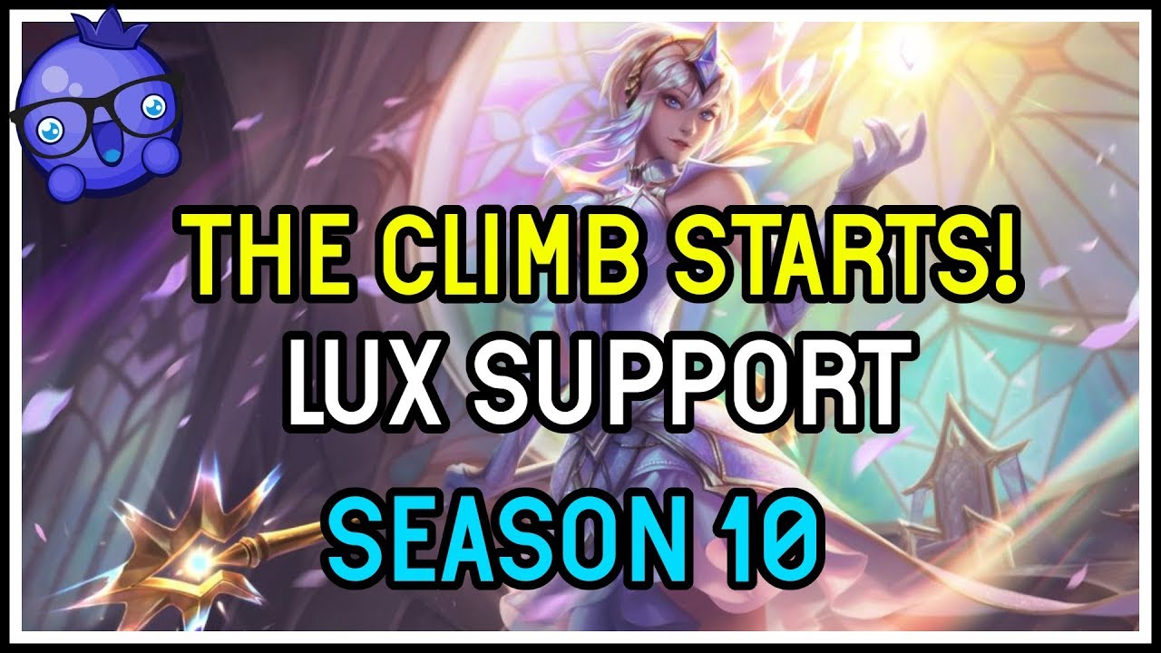 SEASON 10 IS FINALLY HERE! Lux Support - First Placement Game