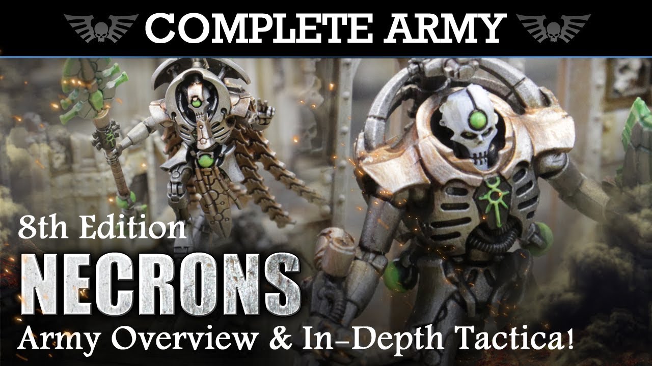 NECRONS Army Overview & In-Depth Tactica 2000pts Warhammer 40K 8th Ed TAMUN RA'S LEGION!