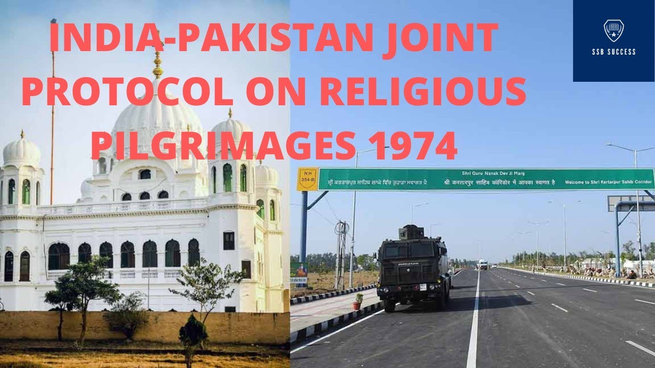 INDIA-PAKISTAN JOINT PROTOCOL ON RELIGIOUS PILGRIMAGES 1974|CURRENT TOPIC FOR SSB & AFSB .