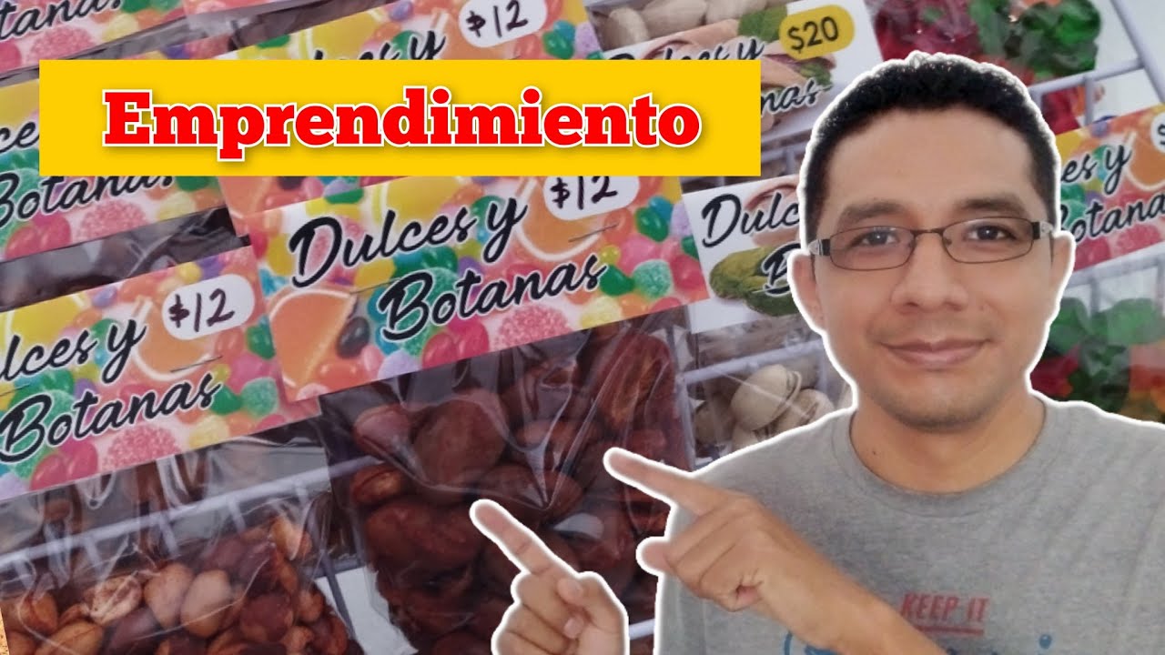 Emprendiendo el negocio de venta de botanas | Hablamos a detalle 😃.