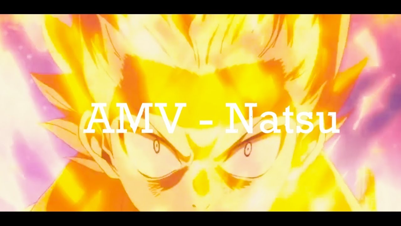AMV | Natsu