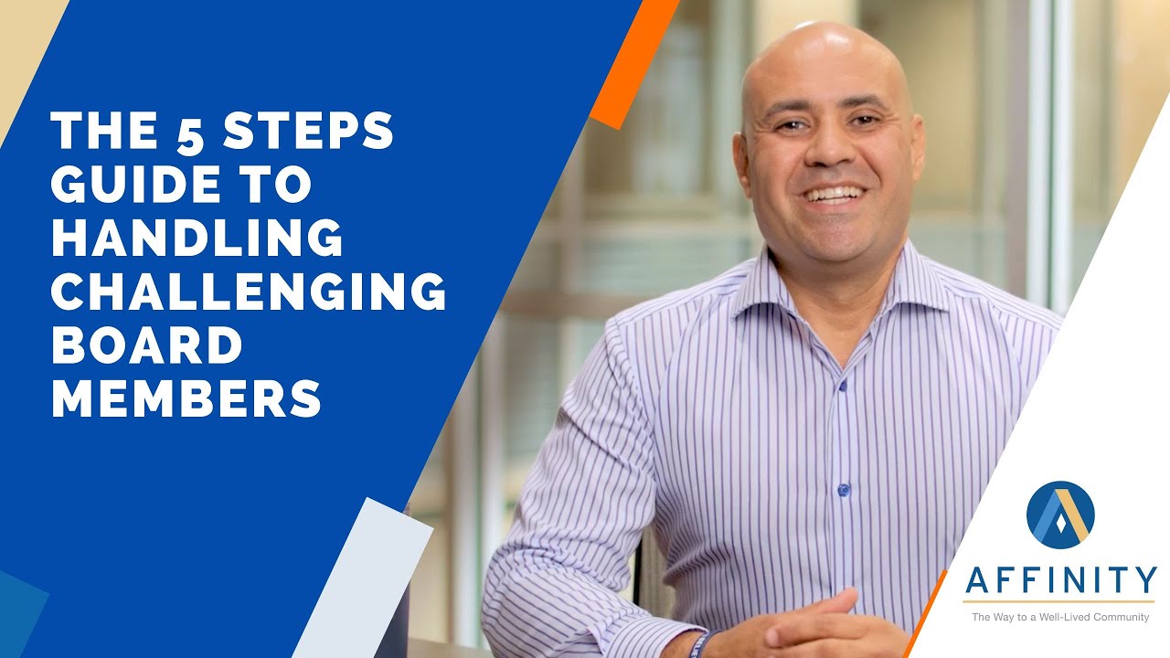 The 5 Steps Guide to Handling Challenging Board Members