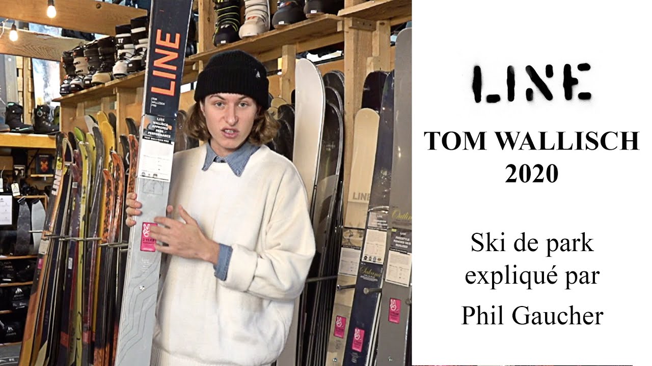 Line Skis TOM WALLISCH 2020 expliqué par  Phil Gaucher