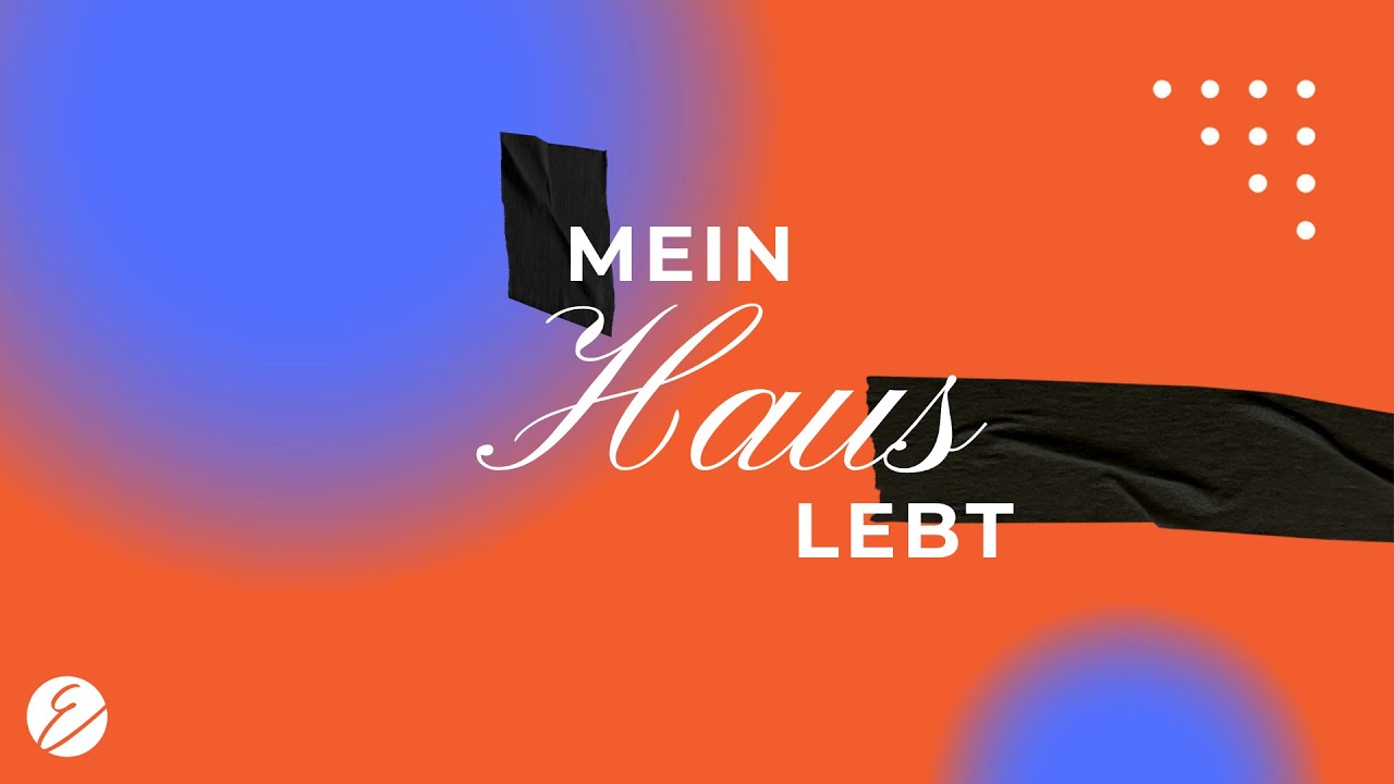 Mein Haus Lebt | Mein Herz in seinem Haus | Pastor Michael Göhring