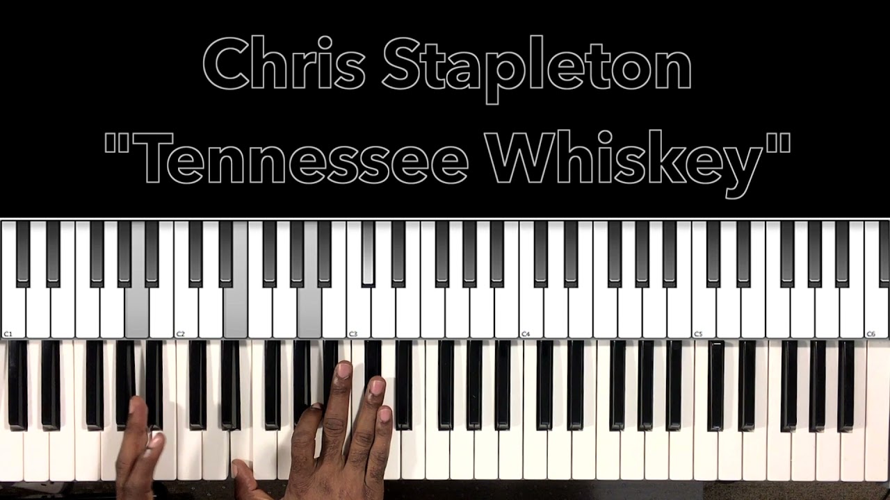 Chris Stapleton "Tennessee Whiskey" Piano Tutorial