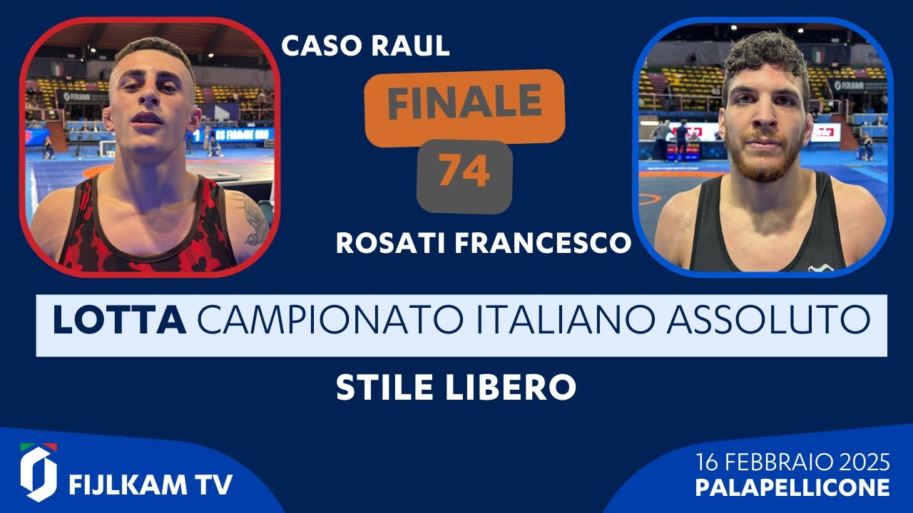 Lotta - Caso Raul vs Rosati Francesco - finale 74kg FS - 2025