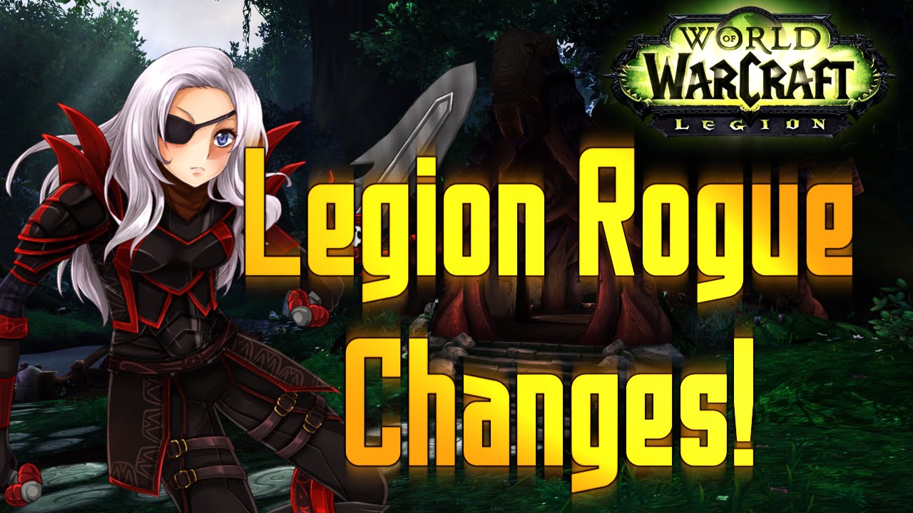&clubs; Sensus | WoW Legion Class Preview | Rogue Changes! (World of Warcraft Legion Changes)