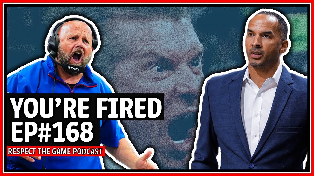 You're Fired EP#168 | RESPECT THE GAME