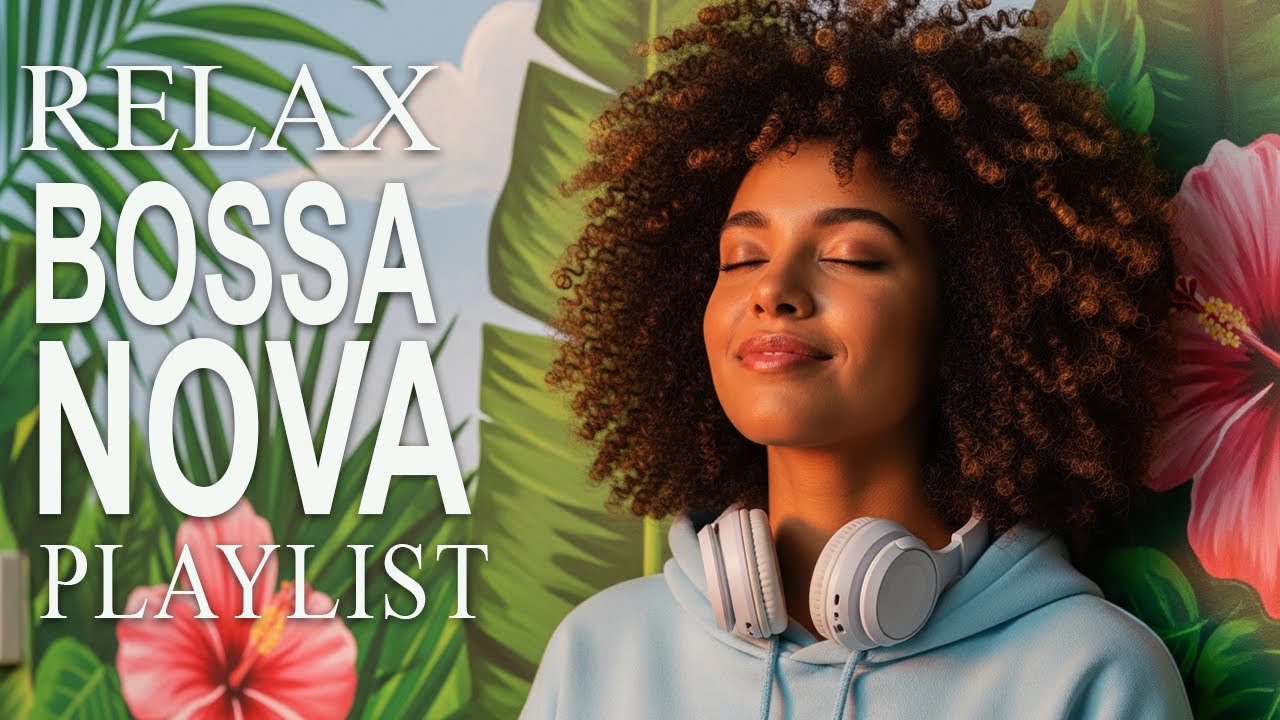 Bossa Nova Covers of Popular Songs 50 Hits 2026 🌴✨–Smooth & Relaxing Music for Work, Study & Focus ☕