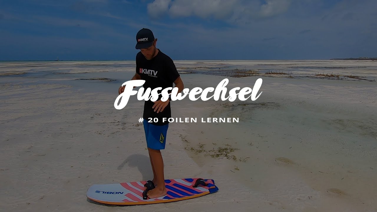 # 20 Fu&szlig;wechsel - Foilen lernen beim Kiten by Kitereisen.TV