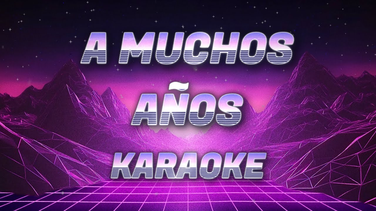 A muchos años - Sonora Santanera - Karaoke - Karaokes Mendez